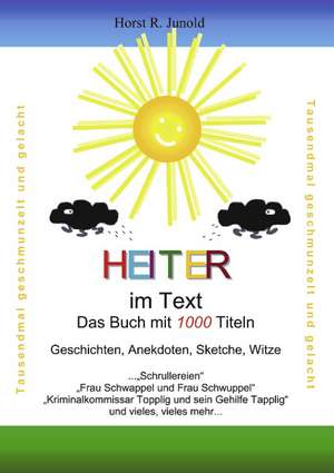 Heiter im Text de Horst R Junold