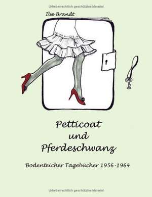 Petticoat und Pferdeschwanz de Ilse Brandt