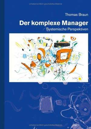 Der komplexe Manager de Thomas, Dip Braun