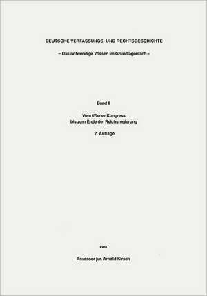 Deutsche Verfassungs- und Rechtsgeschichte de Arnold Kirsch