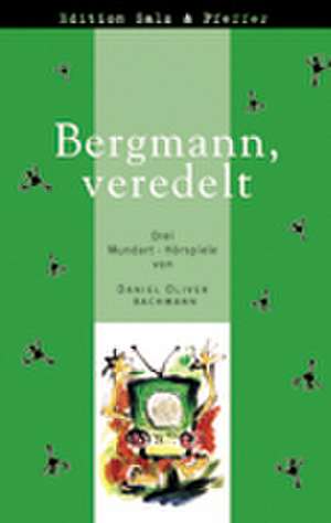 Bergmann, veredelt de Daniel Oliver Bachmann