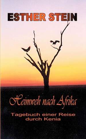 Heimweh nach Afrika