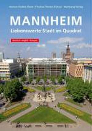 Mannheim - Liebenswerte Stadt im Quadrat de Helmut Fiedler