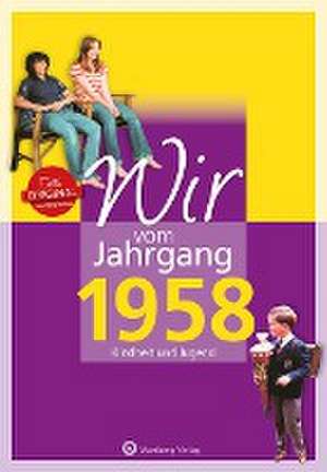 Wir vom Jahrgang 1958 - Kindheit und Jugend de Dieter K. Tscheulin