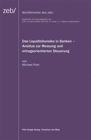 Das Liquiditätsrisiko in Banken de Michael Pohl