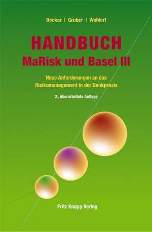 Handbuch MaRisk und Basel III de Axel Becker