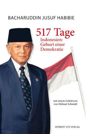 517 Tage de Bacharuddin Jusuf Habibie