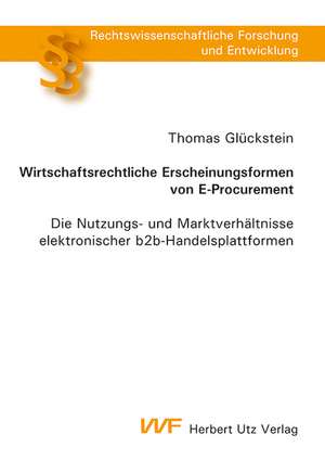 Wirtschaftsrechtliche Erscheinungsformen von E-Procurement de Thomas Glückstein