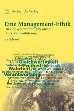 Eine Management-Ethik de Josef Naef