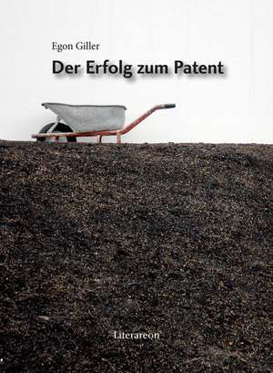 Der Erfolg zum Patent de Egon Giller