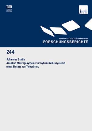 Schilp, J: Adaptive Montagesysteme für hybride Mikrosysteme