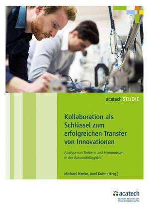 Kollaboration als Schlüssel zum erfolgreichen Transfer von Innovationen de Michael Henke