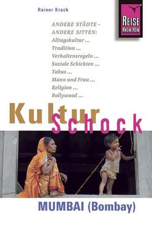 KulturSchock Mumbai (Bombay) de Rainer Krack