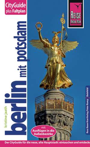 Reise Know-How CityGuide Berlin mit Potsdam de Kristine Jaath