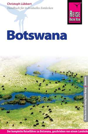 Reise Know-How Botswana de Christoph Lübbert