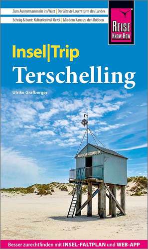 Reise Know-How InselTrip Terschelling de Ulrike Grafberger