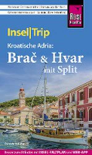 Reise Know-How InselTrip Bra¿ & Hvar mit Split de Daniela Schetar