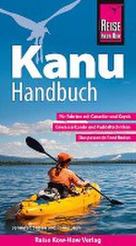 Reise Know-How Kanu-Handbuch de Rainer Höh