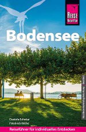 Reise Know-How Reiseführer Bodensee de Daniela Schetar