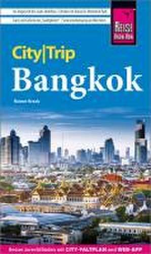 Reise Know-How CityTrip Bangkok de Rainer Krack