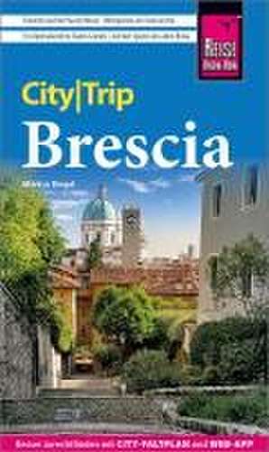 Reise Know-How CityTrip Brescia de Markus Bingel