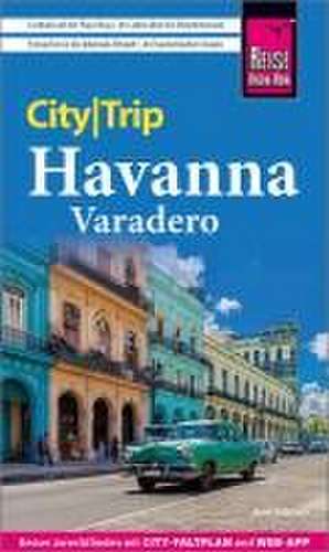 Reise Know-How CityTrip Havanna und Varadero de Jens Sobisch