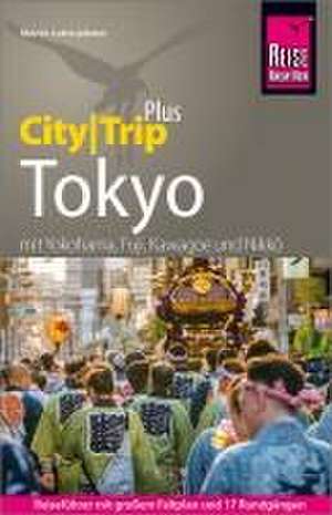 Reise Know-How Reiseführer Tokyo (CityTrip PLUS) de Martin Lutterjohann