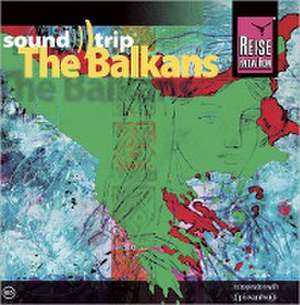 Soundtrip 3/The Balkans de Balkan Various