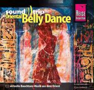 Soundtrip 13/Oriental Belly Dance de Bauchtanz Various