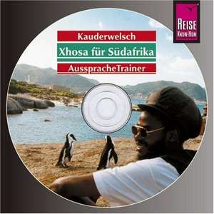 Xhosa / Südafrika. Kauderwelsch AusspracheTrainer. CD