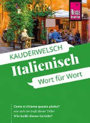 Reise Know-How Sprachführer Italienisch - Wort für Wort de Ela Strieder