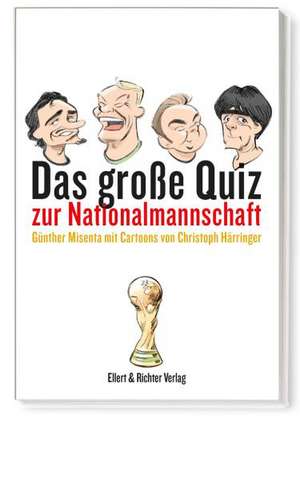 Das große Quiz zur Nationalmannschaft de Günther Misenta