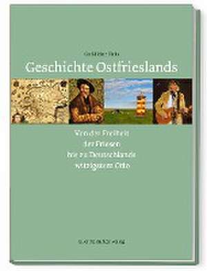 Geschichte Ostfrieslands de Carl-Heinz Dirks