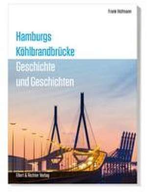 Hamburgs Köhlbrandbrücke de Frank Hofmann