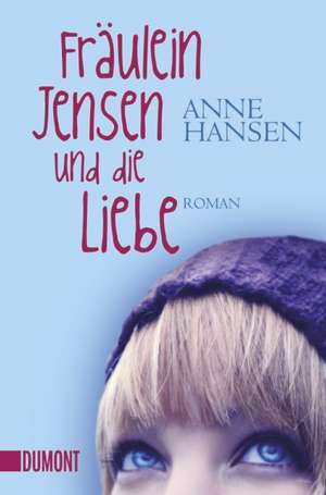 Fräulein Jensen und die Liebe de Anne Hansen