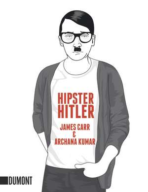 Hipster Hitler de Archana Kumar