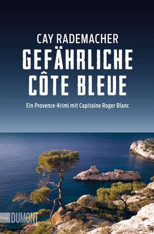 Gefährliche Côte Bleue de Cay Rademacher