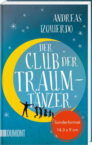 Der Club der Traumtänzer de Andreas Izquierdo