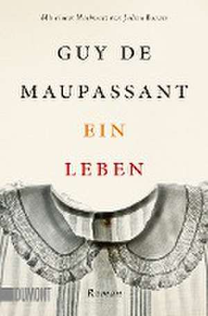 Ein Leben de Guy de Maupassant