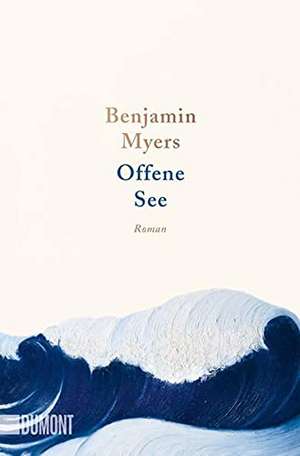 Offene See de Benjamin Myers