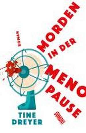 Morden in der Menopause de Tine Dreyer