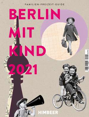 BERLIN MIT KIND 2021 de HIMBEER Verlag