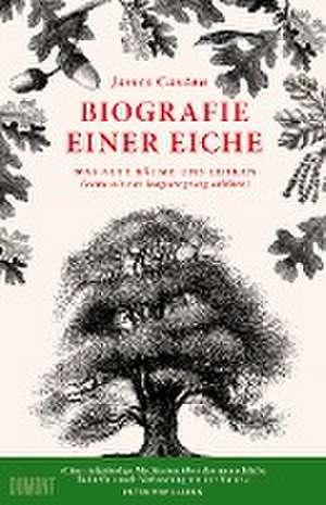 Biografie einer Eiche de James Canton