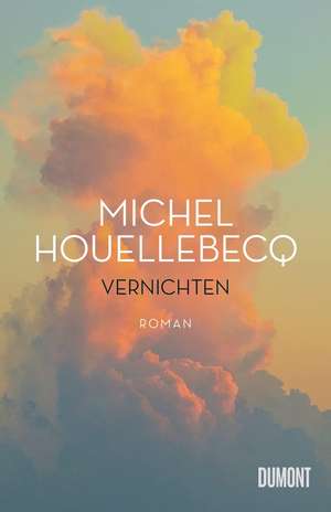 Vernichten de Michel Houellebecq