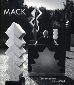 Heinz Mack: Life and Work, 1931-2011 de Heinz Mack