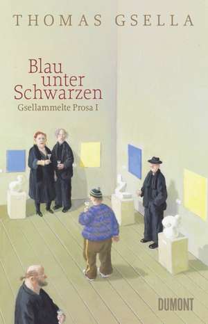 Blau unter Schwarzen de Thomas Gsella