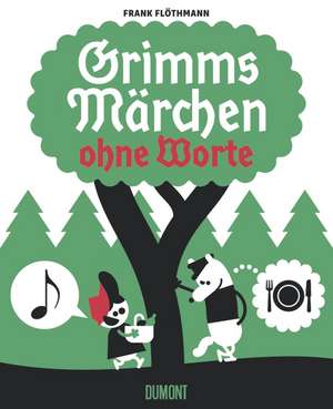 Grimms Märchen ohne Worte de Frank Flöthmann