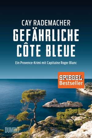 Gefährliche Côte Bleue de Cay Rademacher