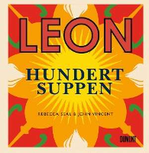 Leon. Hundert Suppen de Rebecca Seal