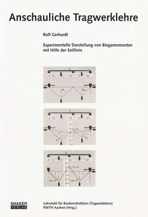 Anschauliche Tragwerklehre de Rolf Gerhardt